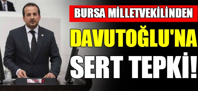Bursa Milletvekilinden tepki!