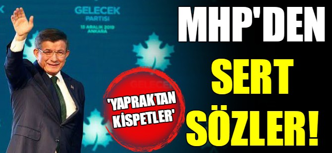 MHP'den Gelecek Partisi ile ilgili açıklama