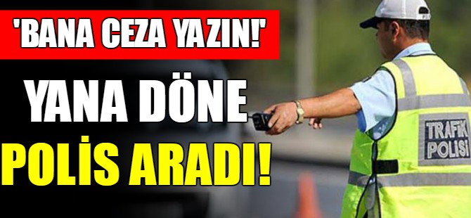 'Bana ceza yazın’