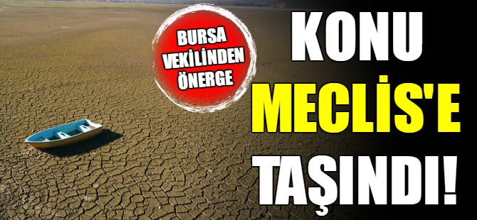 Bursa Milletvekilinden önerge