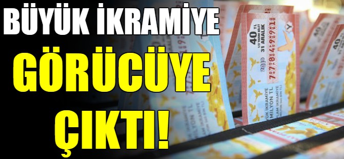 Büyük ikramiye görücüye çıktı