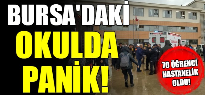 Bursa'daki okulda panik