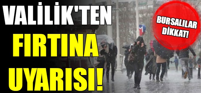 Bursa'da yarına dikkat!