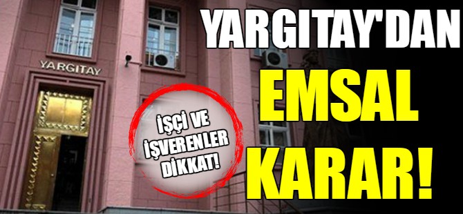Yargıtay'dan emsal karar