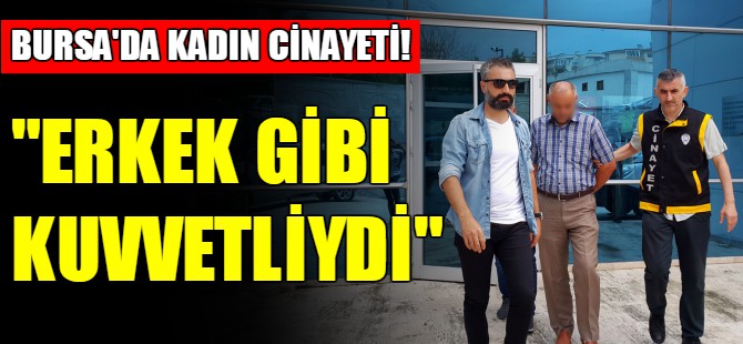 Bursa'da kadın cinayeti!