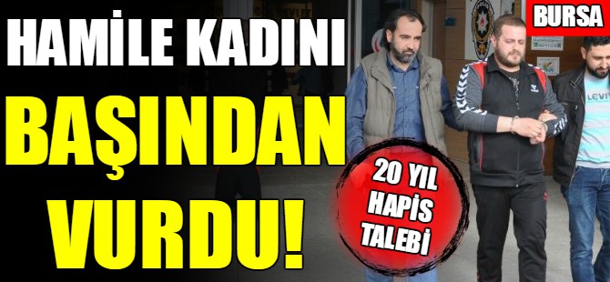 Hamile kadını başından vurdu