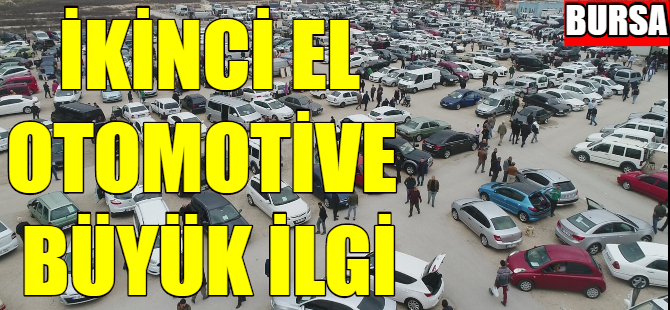 Bursa'da 2. el otomobile ilgi