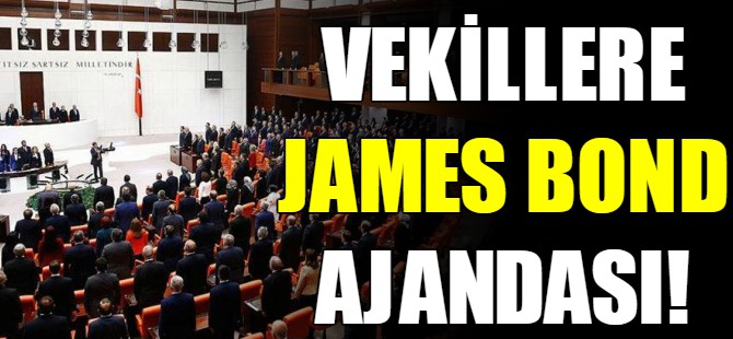 Vekillere 'James Bond' ajandası