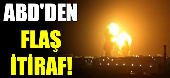 ABD’den flaş itiraf