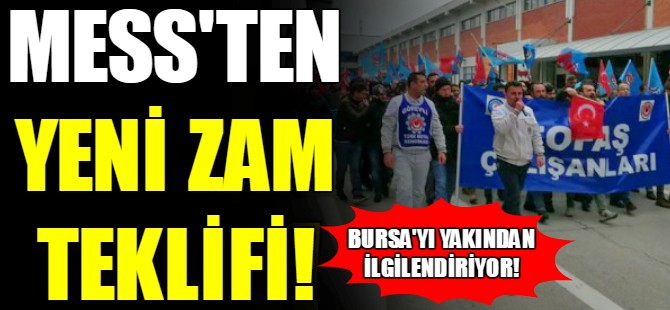 MESS’ten yeni zam teklifi