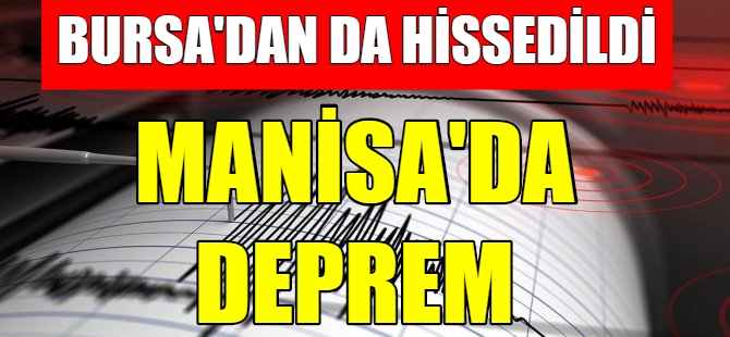 Manisa'da deprem!