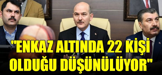 Soylu'dan deprem açıklaması