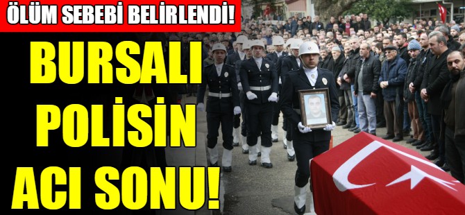 Ölüm sebebi belirlendi