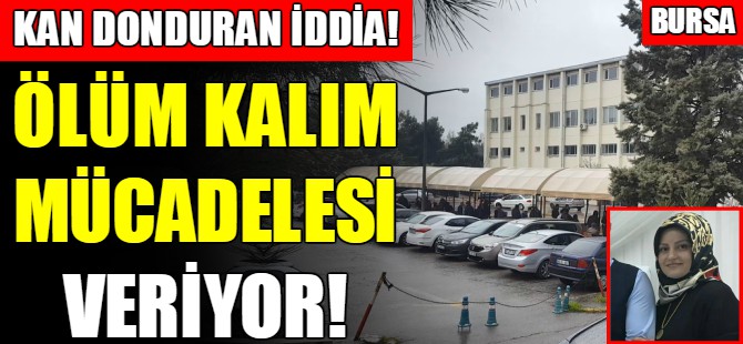 Bursa'da kan donduran iddia