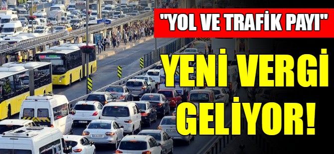 Yeni vergi yolda...