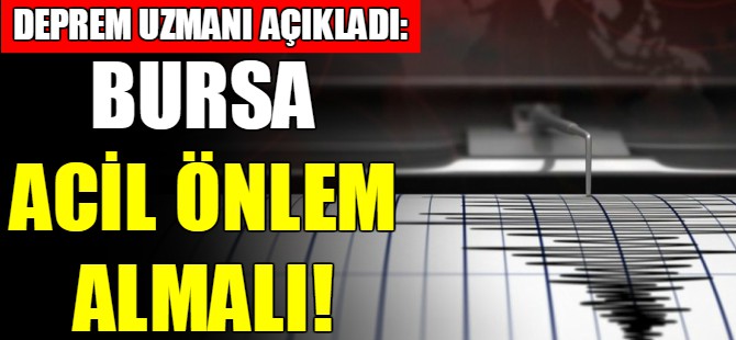 Bursa için korkutan uyarı!