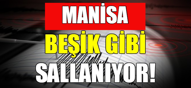 Manisa'da korkutan depremler