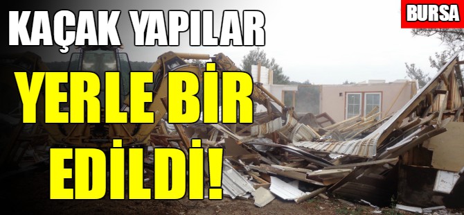 Bursa'da yıkım!