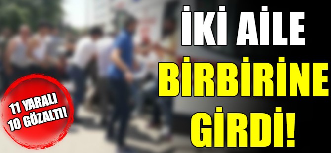 İki aile arasında silahlar konuştu!