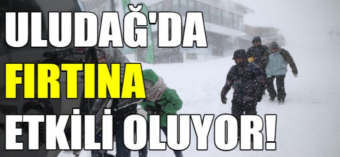 Uludağ'da fırtına!