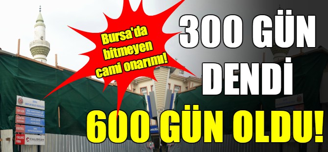 Bitmeyen cami restorasyonuna tepki!