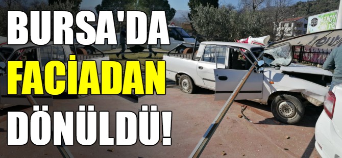 Bursa'da faciadan dönüldü!
