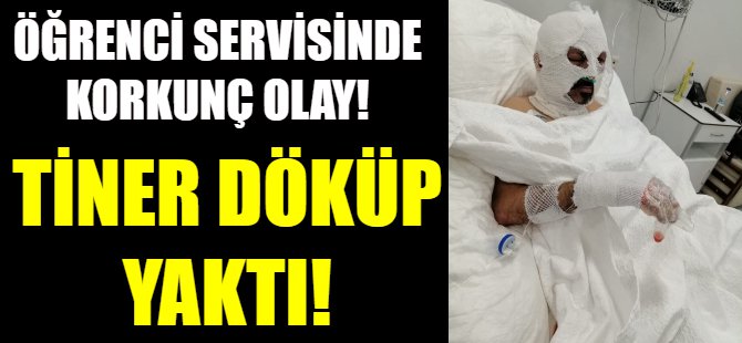 Üzerine tiner döküp yaktı!