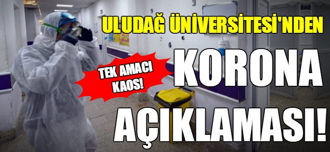 Uludağ Üniversitesi'nden karantina açıklaması