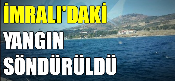 İmralı'da yangın södürüldü