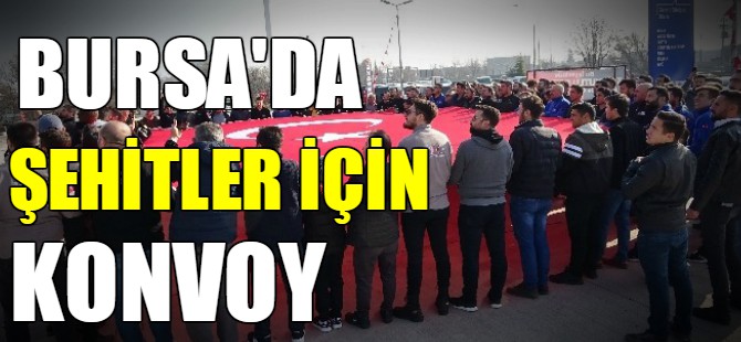 Bursa'da şehitler için konvoy