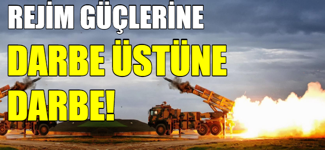 Rejim güçlerine darbe üstüne darbe
