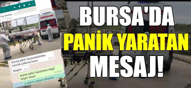 Korona mesajı Bursa'yı karıştırdı!
