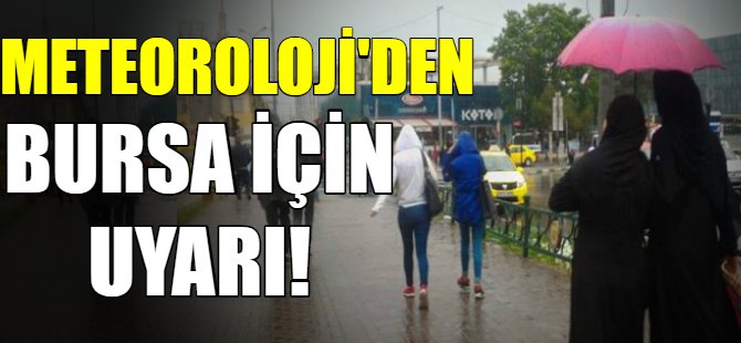 Bursalılar dikkat!