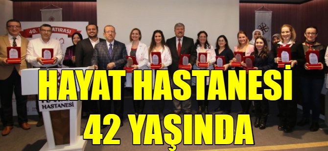 Hayat hastanesi 42 yaşında