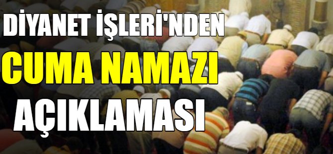 Din İşleri'nden cuma namazı açıklaması