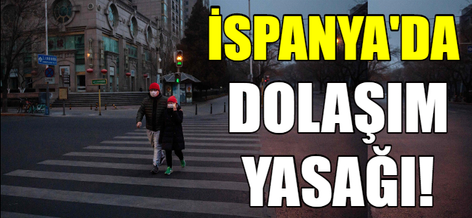 İspanya'da dolaşım yasağı