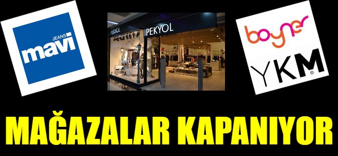 Dev markalar mağazaları kapatıyor