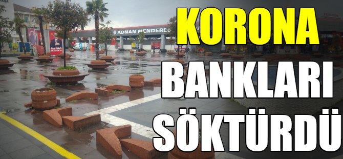 Korona bankları söktürdü!