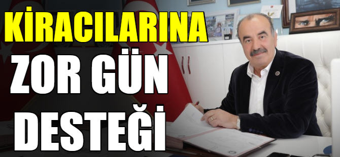 Mudanya Belediyesi'nden kiracılarına destek