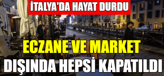 İtalya'da tüm işyerleri kapatıldı