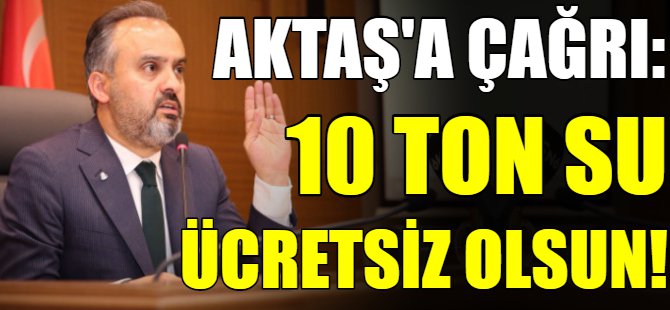 Aktaş'a ücretsiz su çağrısı!