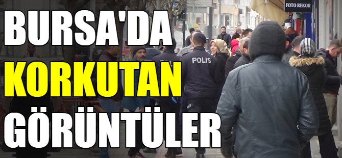Bursa'da korkutan görüntü!