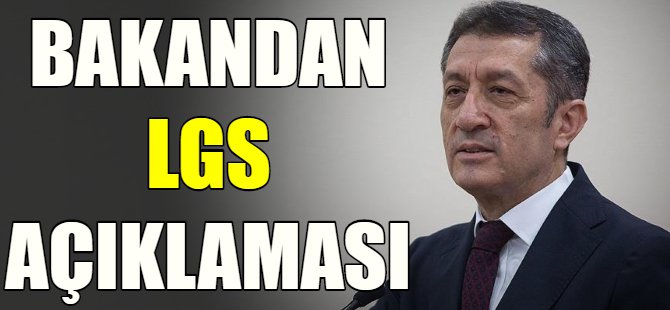 Bakandan LGS ile ilgili kritik açıklama!]