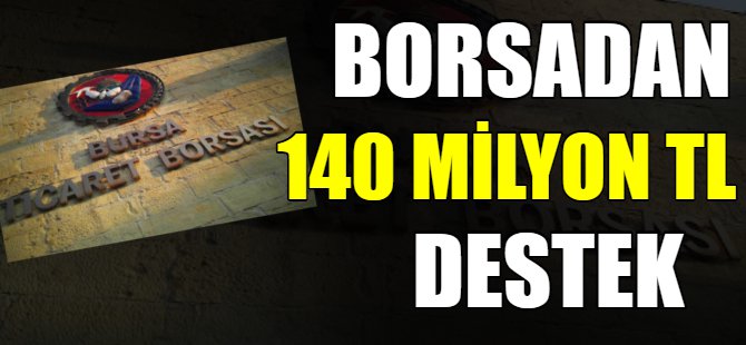 BTB'den 140 milyon liralık destek