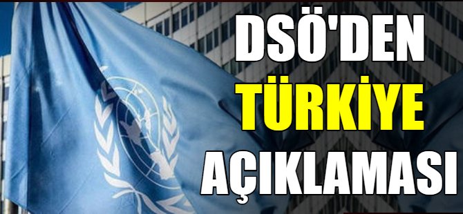 DSÖ’den Türkiye açıklaması