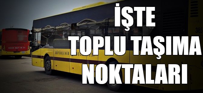 Bursa'da toplu ulaşım düzenlemesi
