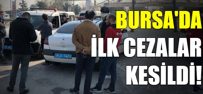 Bursa'da yasağa uymayanlara ceza