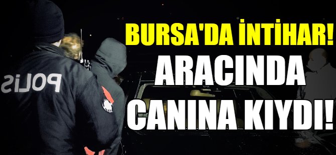 Bursa'da intihar!