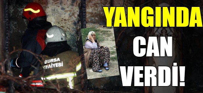Bursa'da yangın can aldı!