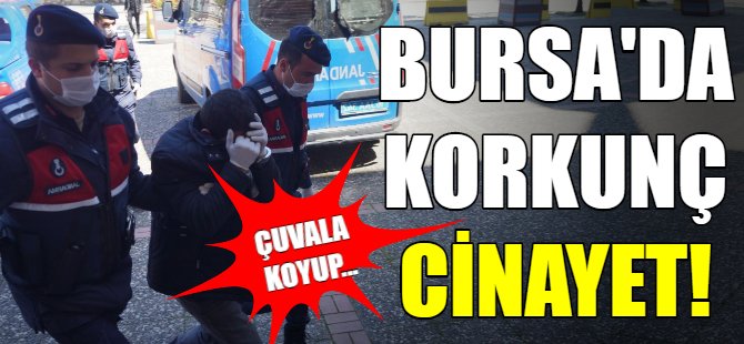 Bursa'da kan donduran cinayet!